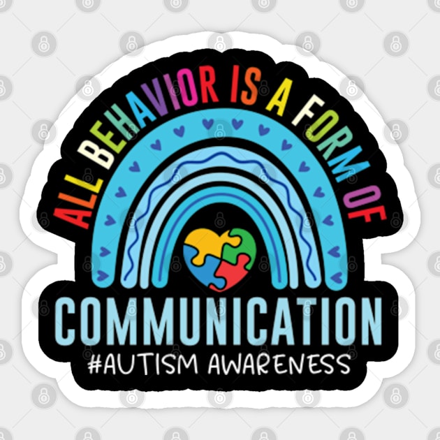 All Behavior Is A Form Of Communication Sticker by RiseInspired